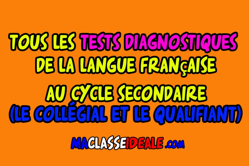 Toutes les évaluations diagnostiques de la langue française au cycle collégial et qualifiant