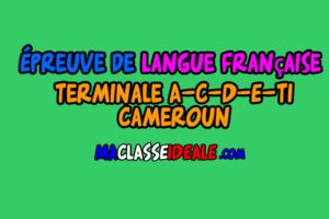 Télécharger l’Épreuve de Langue Française Terminale A-C-D-E-TI CAMEROUN