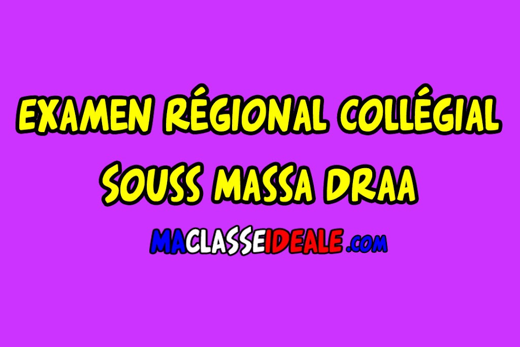 Examen régional de la langue française de la 3ème année collégiale – Souss Massa Draa