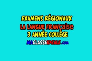 Tous les examens régionaux de la langue française 3AC